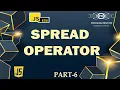 06 - Spread Operator In JavaScript Advance JavaScript Es6 Advance Concepts JS