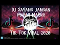 Lagu Dj Sayang Jangan Marah Marah Tik Tok Viral 2020