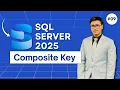 Composite Key Explained with Examples Sql Server 2025