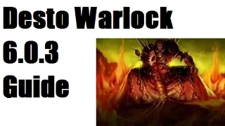 WoD-Destruction Warlock PvE Guide