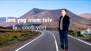 Lam yog niam txiv by coob yeej (offivcial) 2026