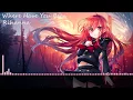 Lagu Where Have You Been ~ Nightcore