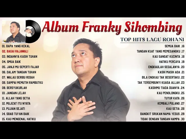 Download MP3 Lagu Rohani Franky Sihombing Full Album Terbaik 2023 || Lagu rohani Kristen Penyejuk & Penenang Hati