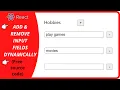 Add or Remove Input Fields Dynamically With React JS React Dynamic Forms From JSON Array