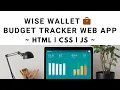 Budget Tracker Web App Wise Wallet Made with HTML CSS JS Track Expenses Visualize Stats