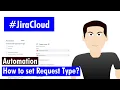 Jira Cloud Automation - Create JSM ticket and set Request Type