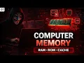Computer Memory Explained RAM vs ROM vs Cache Primary Cache Secondary Full Guide
