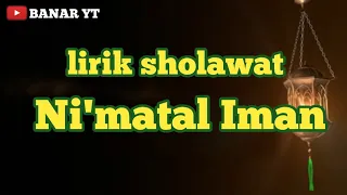 Download NI'MATAL IMAN AZ ZAHIR || LIRIK SHOLAWAT MP3