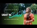 Lagu Kristina Silalahi | Ubat ni Sihol | Official Music Video 