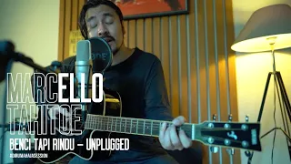 Download Marcello Tahitoe - Benci Tapi Rindu | UNPLUGGED MP3