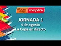 La 44 Copa del Rey en directo - Jornada 1