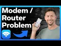 How To Tell If Modem Or Router Is The Problem