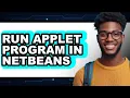How to Run Applet Program in Netbeans - Step by Step