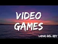 Download Lagu Lana Del Rey -  Video Games (Lyrics)