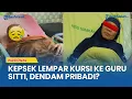 Lagu Kepsek Kucilkan Guru Sitti, Lempar dengan Kursi dan Sekop: Mama Tidak Sanggup Lagi...
