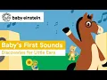 Baby's First Sounds | Baby Einstein Classics | Learning Show for Toddlers | Kids Cartoons