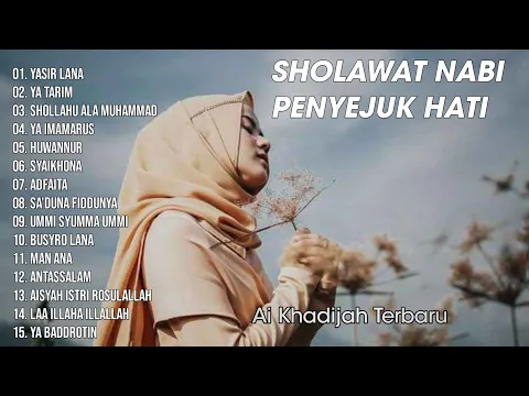 Download MP3 Sholawat Nabi Penyejuk Hati Tenangkan  Pikiran Pembawa Berkah - Sholawat Nabi Ai Khadijah Terbaru