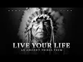 So Live Your Life - Chief Tecumseh A Native American Poem