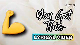 you got this official lyric video fotty seven you got this