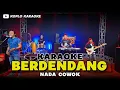 Download Lagu BERDENDANG KARAOKE NADA COWOK / PRIA VERSI DANGDUT ENCHO