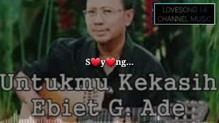 Download Untukmu kekasih by :  Ebit g ade MP3