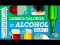 Carbs Calories in ALCOHOL Essential Guide PART 1