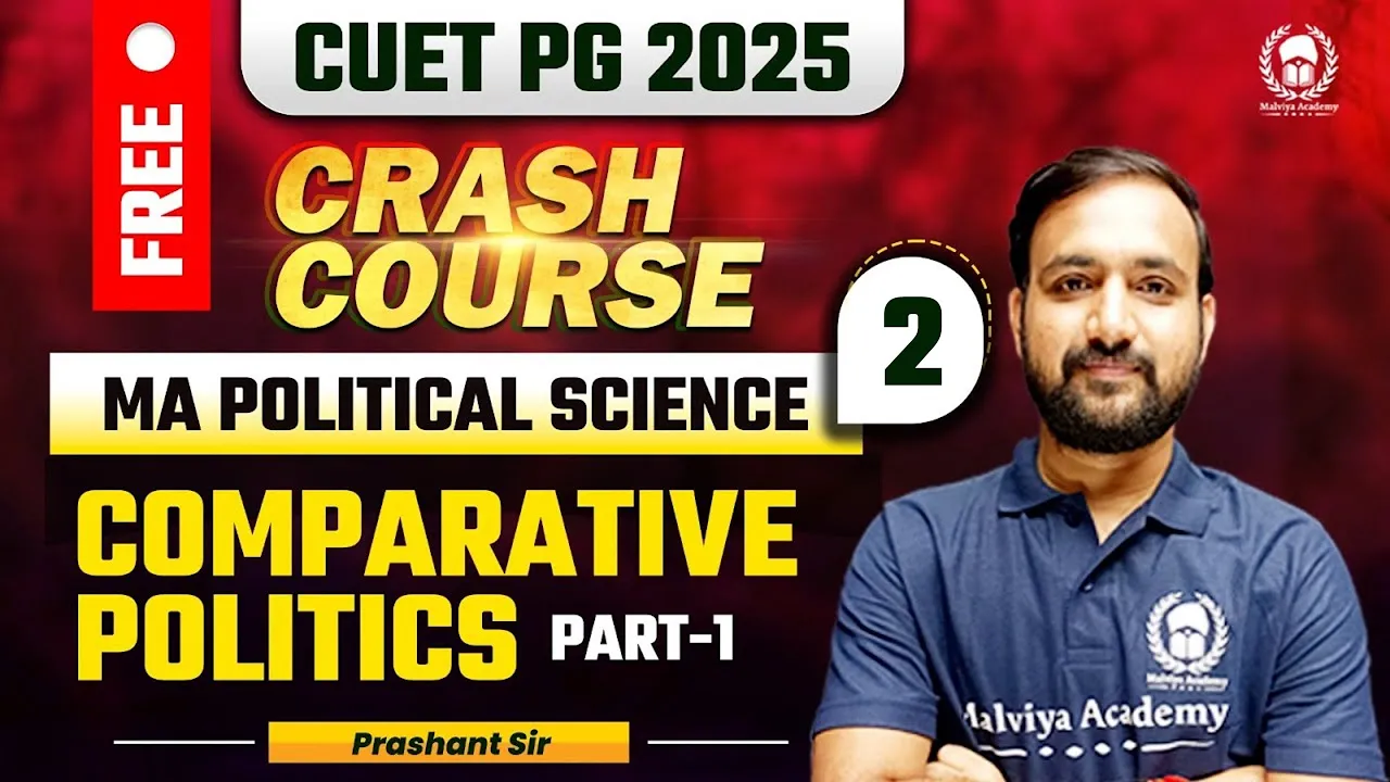 CUET PG 2025 MA Political Science Free Crash Course Comparative Government & Politics Part 02