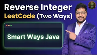 Tricky LeetCode Problem How To Reverse Integer Explained in Java 2 Easy Methods
