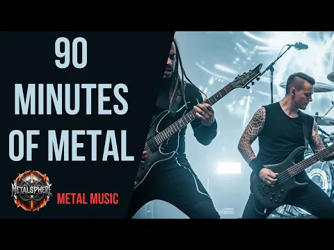 The Best Metal Playlist - 90 minutes of METAL