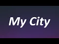 Elhae, Masego - My City (Lyrics)