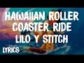 Download Lagu Lilo \u0026 Stitch - Hawaiian Roller Coaster Ride (Lyrics/Letra)