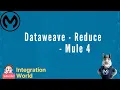DataWeave - Reduce