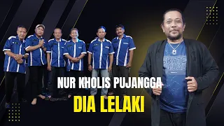 dia lelaki nur kholis om pujangga sidoarjo