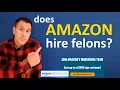 Does Amazon Hire Felons