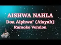 Doa Aishwa (Cover AISYAH) - Aishwa Nahla | Karaoke Lirik Tanpa Vocal
