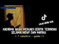 Download Lagu Hadirmu akan menjadi cerita terindah selama hidup dan matiku | 7 SAMUDERA ~ GAMMA cover agusriansyah