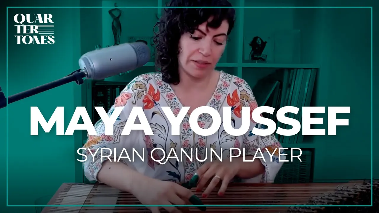 On the 78-Stringed Instrument | Syrian Qanun Player Maya Youssef