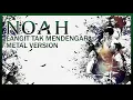 Download Lagu NOAH - Langit Tak Mendengar ( Rock version )