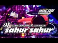 Download Lagu DJ SAHUR SAHUR 2022 ll bass gendeng ll By bocah Kampung Production