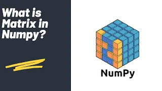 Matrix in Numpy Numpy Library Python Tutorial