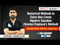 Numerical Methods to solve Non-Linear Newton Raphson s Method Part 2 Lecture 7 Engineering Maths