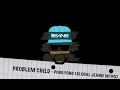 PROBLEM CHILD - PONG PONG - GLOBAL JEANIE INTRO