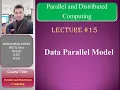 Data Parallel Model Lecture 15