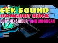 Musiknya pas banget buat menghibur tamu undangan - Cek sound dangdut Rock