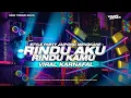 Download Lagu DJ RINDU AKU RINDU KAMU STYLE PARTY JAIPONG MENGKANE