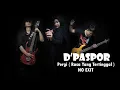 Download Lagu D'PASPOR - PERGI (Rasa Yang Tertinggal) \