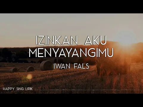 Download MP3 Iwan Fals - Izinkan Aku Menyayangimu (Lirik)