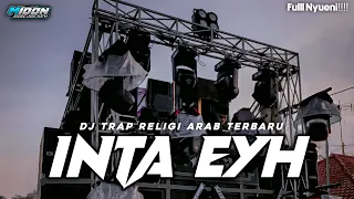 Download DJ TRAP RELIGI INTA EYH 2023 STYLE NYUENI | JEMBER DISCJOCKEY MP3