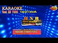 Download Lagu KARAOKE VOCAL COWOK ADIAK TABAYANG VERSI KN 7000