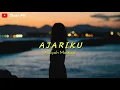 Aaliyah Massaid _ Ajariku | best of JMS | ( Lirik )